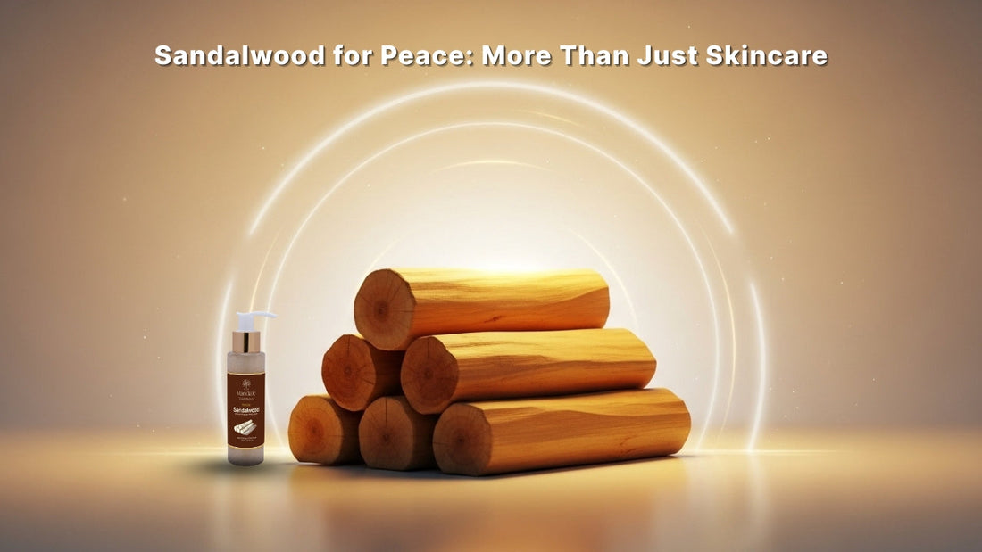 Sandalwood for Peace: More Than Just Skincare